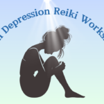 HEAL FROM DEPRESSION REIKI WORKSHOP