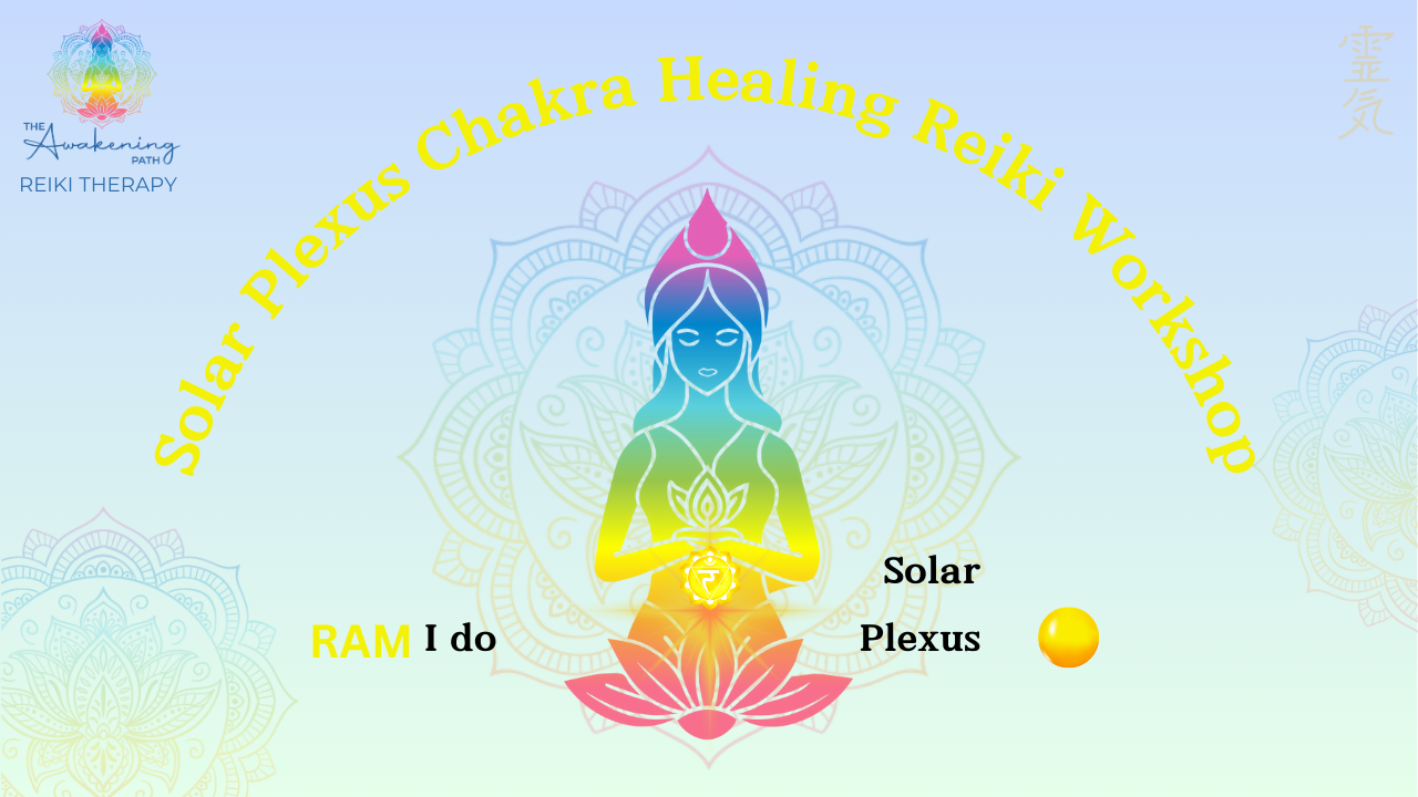 SOLAR PLEXUS CHAKRA HEALING REIKI WORKSHOP