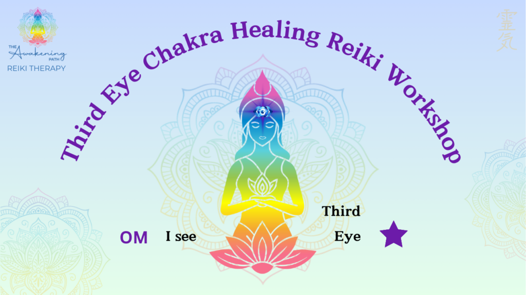 THIRD EYE CHAKRA HEALING REIKI WORKSHOP