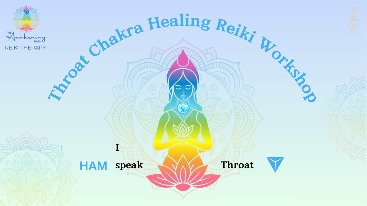 THROAT CHAKRA HEALING REIKI WORKSHOP